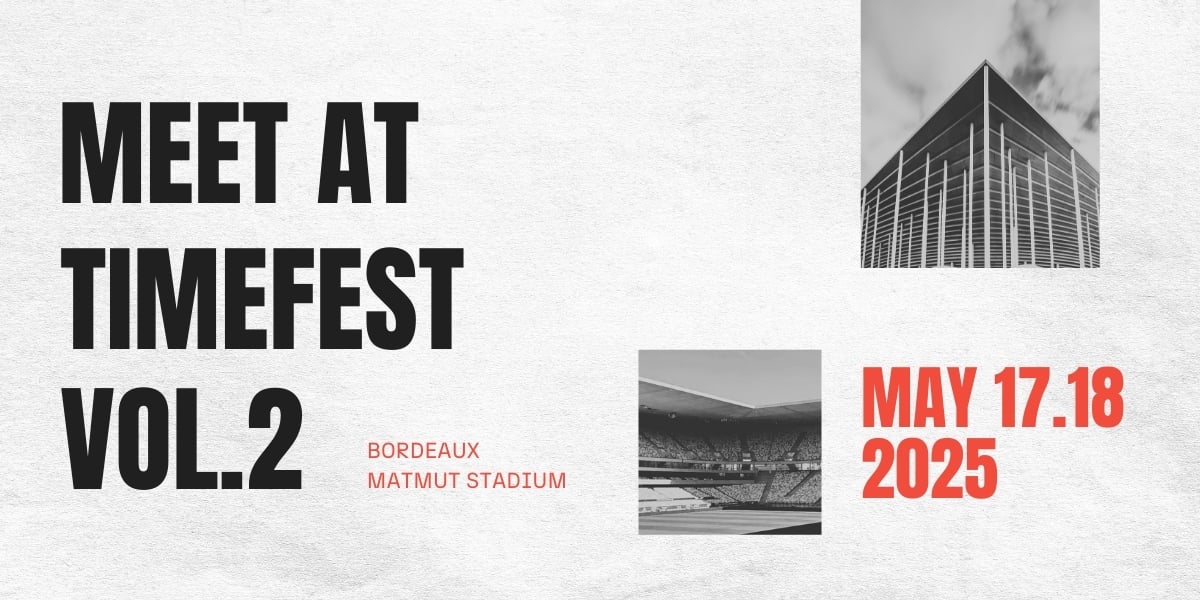 【F】TimeFest To Open Its Doors Again In Bordeaux 【F】TimeFest To Open Its Doors Again In Bordeaux