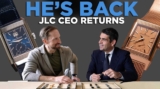 Interviewing Jérôme Lambert, the new Jaeger-LeCoultre CEO